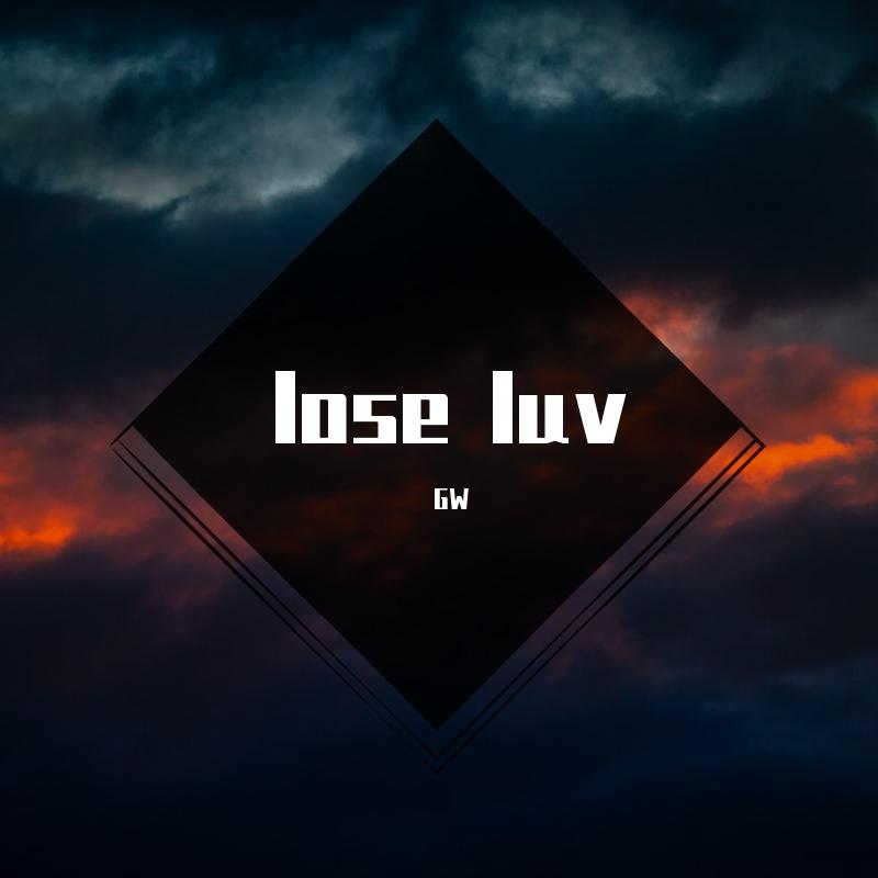 lose luv