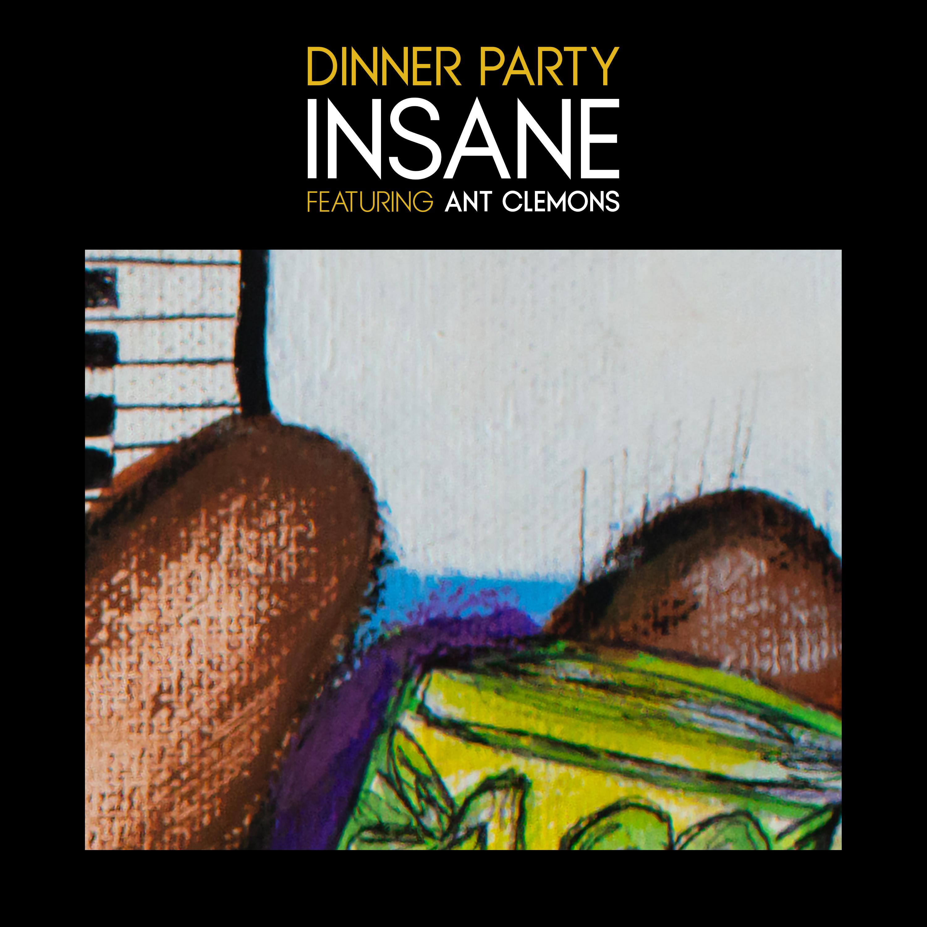 Dinner Party - Insane
