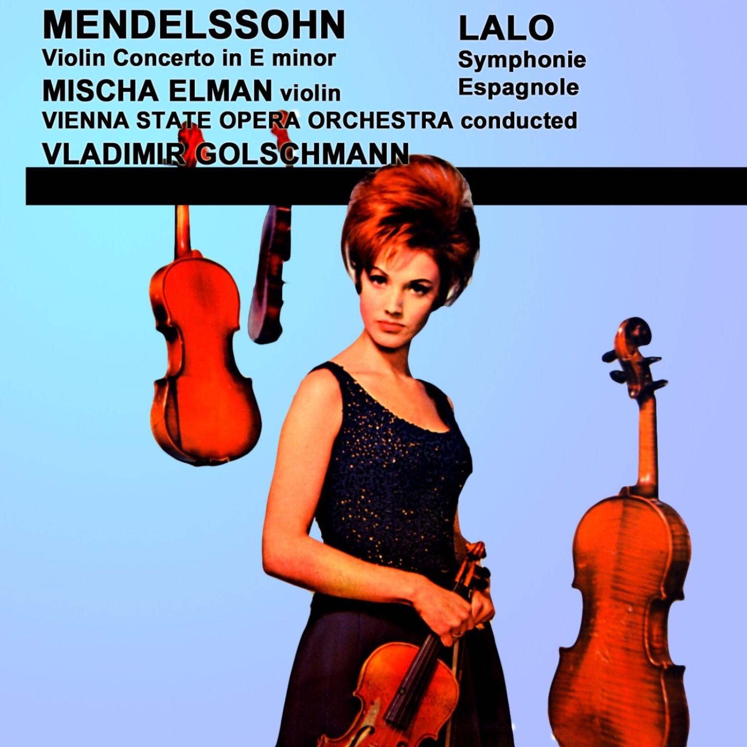 Mendelssohn Violin Concerto & Lalo Symphonie Espagnole