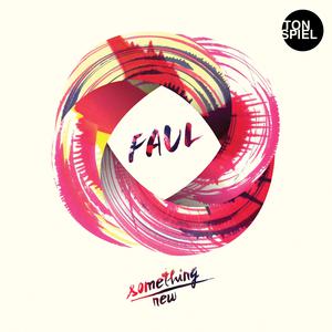 Faul u2013 Something New (Club Stars Remix)