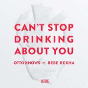 Cant Stop Drinking About You (Extended Mix)