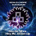 2015 Geo Da Silva - Hey Mr. DJ Get Up(DjHope小春Mix)专辑