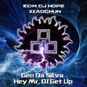 2015 Geo Da Silva - Hey Mr. DJ Get Up(DjHope小春Mix)专辑