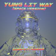 YUNG LIT WAY (SPACE VERSION)