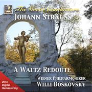 GREAT CONDUCTORS (THE) - Willi Boskovsky and Vienna Philharmonic Orchestra: A Johann Strauss Redoute