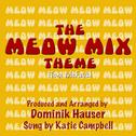 The Meow Mix Theme