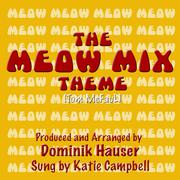 The Meow Mix Theme