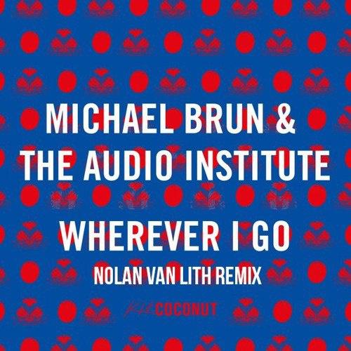 Wherever I Go (Nolan Van Lith Remix)专辑