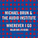 Wherever I Go (Nolan Van Lith Remix)专辑