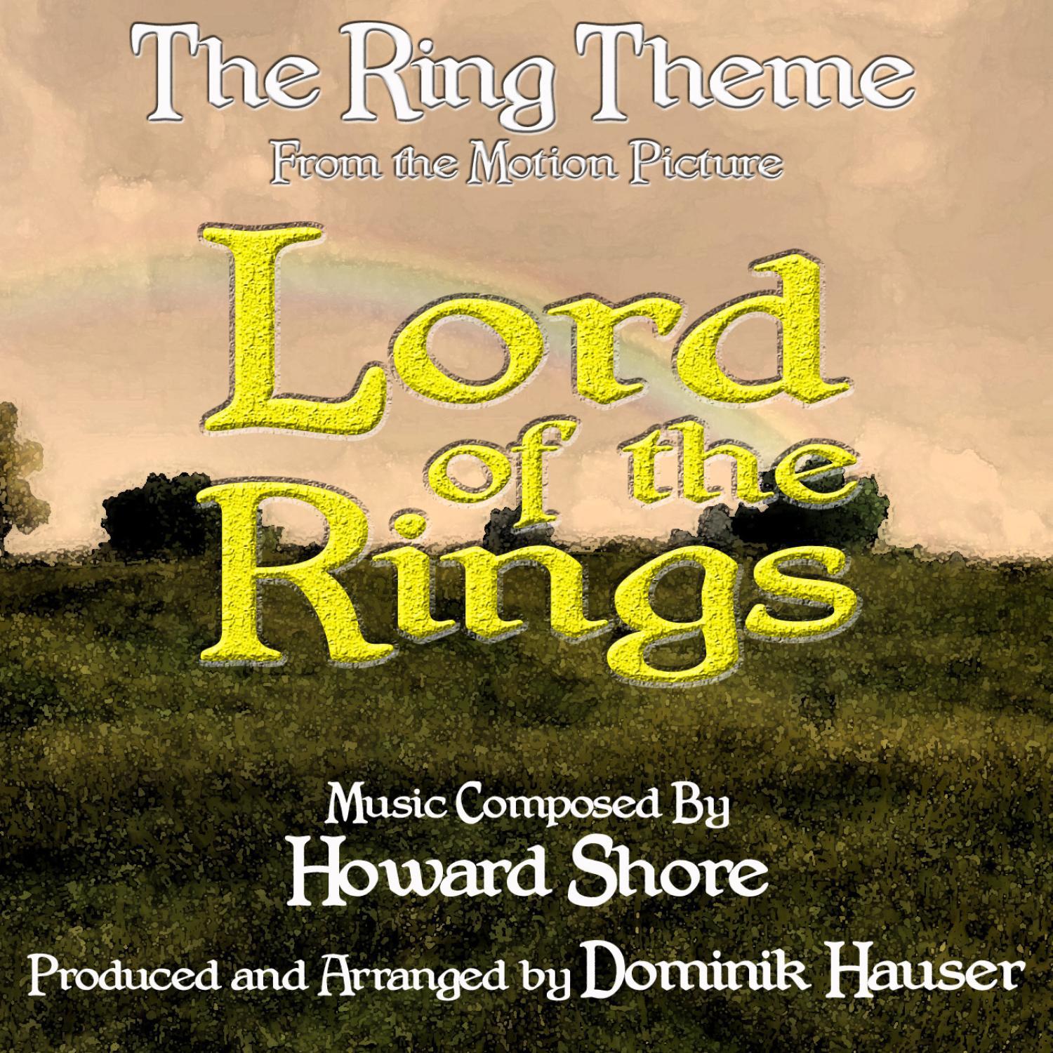 Lord Of The Rings - The Ring Theme (Howard Shore)专辑