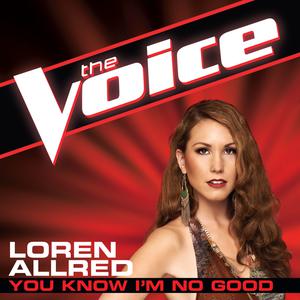 Loren Allred - You Know I'm No Good (The Voice Performance) (Filtered Instrumental) 无和声伴奏