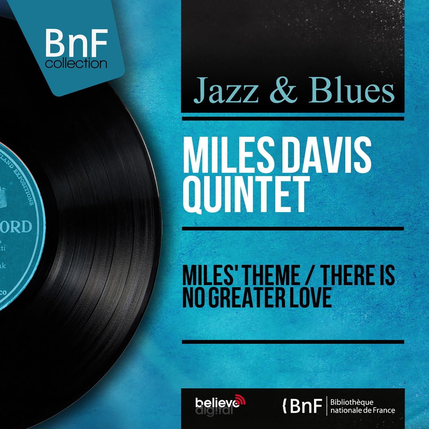 Miles' Theme / There Is No Greater Love (Mono Version)