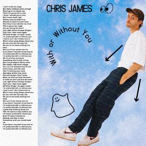 Chris James - With or Without You (Pre-V) 带和声伴奏 （升4半音）