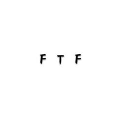 F.T.F