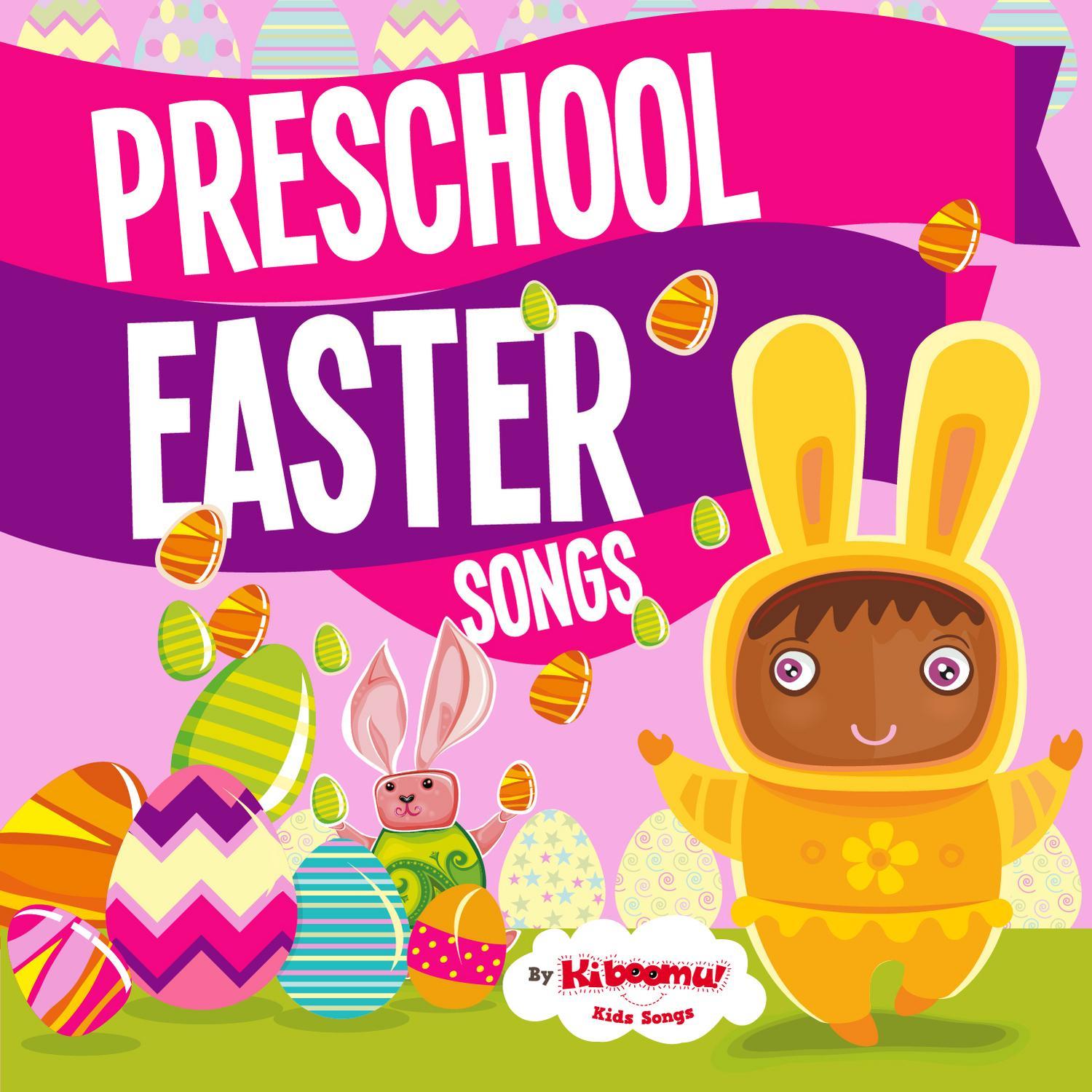 Preschool Easter Songs