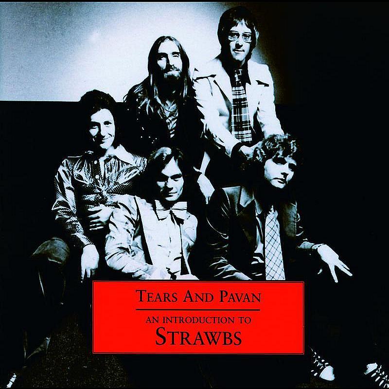 Tears & Pavan - An Introduction To The Strawbs