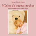 Música de Buenas Noches: Música para Dormir a los Niños专辑