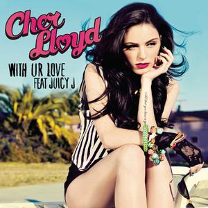 With Ur Love - Cher Lloyd & Mike Posner (Z karaoke) 带和声伴奏 （降6半音）