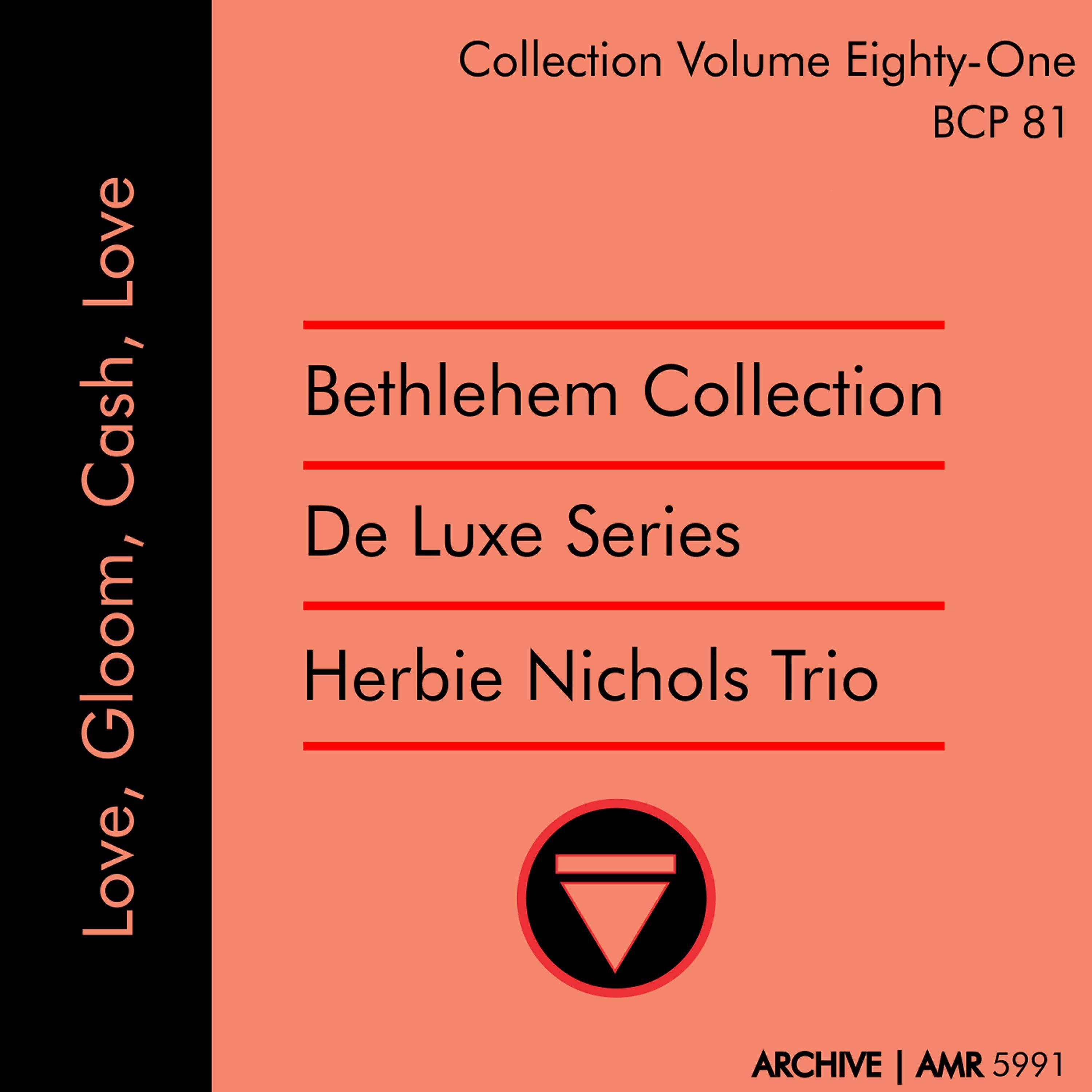 Deluxe Series Volume 81 (Bethlehem Collection): Love, Gloom, Cash, Love