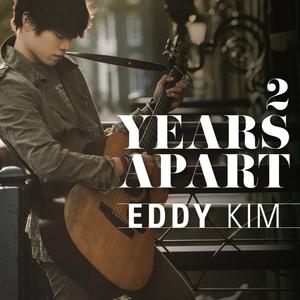 【Inst.Ver.1】Eddy Kim - 2 Years Apart （升7半音）