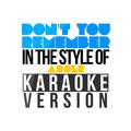 Don't You Remember (In the Style of Adele) [Karaoke Version] - Single