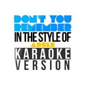 Don't You Remember (In the Style of Adele) [Karaoke Version] - Single专辑