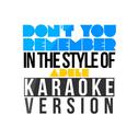 Don't You Remember (In the Style of Adele) [Karaoke Version] - Single专辑