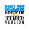 Don't You Remember (In the Style of Adele) [Karaoke Version] - Single专辑