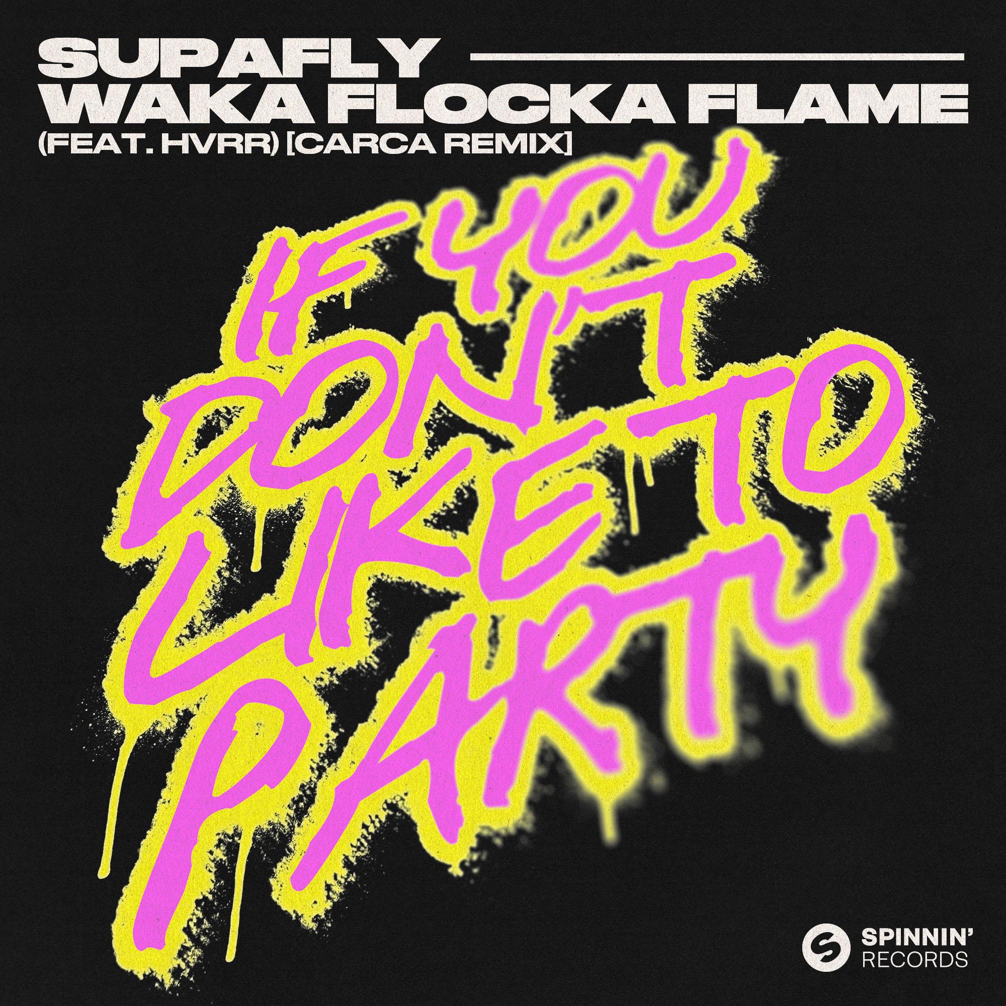 If You Don't Like To Party (feat. HVRR) [CARCA Remix] [Extended Mix]