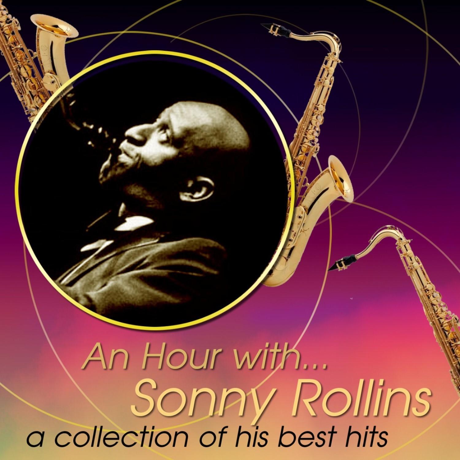 An Hour With Sonny Rollins: A Collection Of His Best Hits
