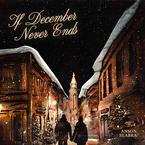 专辑《If December Never Ends》