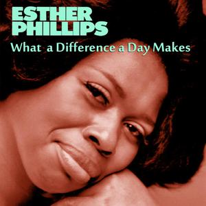 Esther Phillips - What A Difference A Day Makes （降5半音）