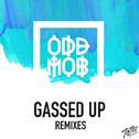 Gassed Up (Remixes)专辑