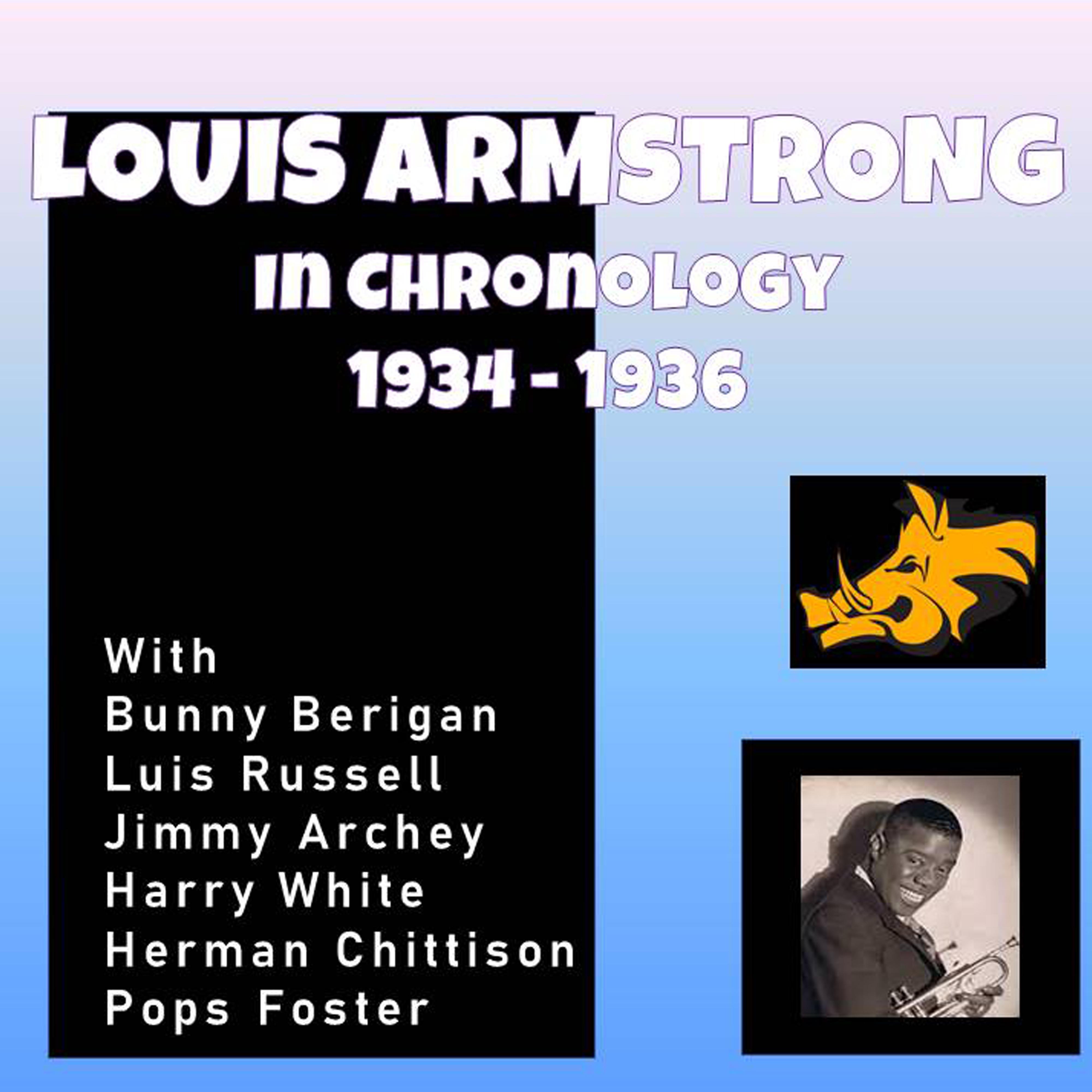 Complete Jazz Series: Louis Armstrong In Chronology (1934-1936)