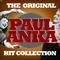 The Original Paul Anka Hit Collection专辑