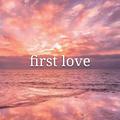 first love