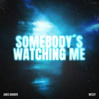 Somebody's Watching Me