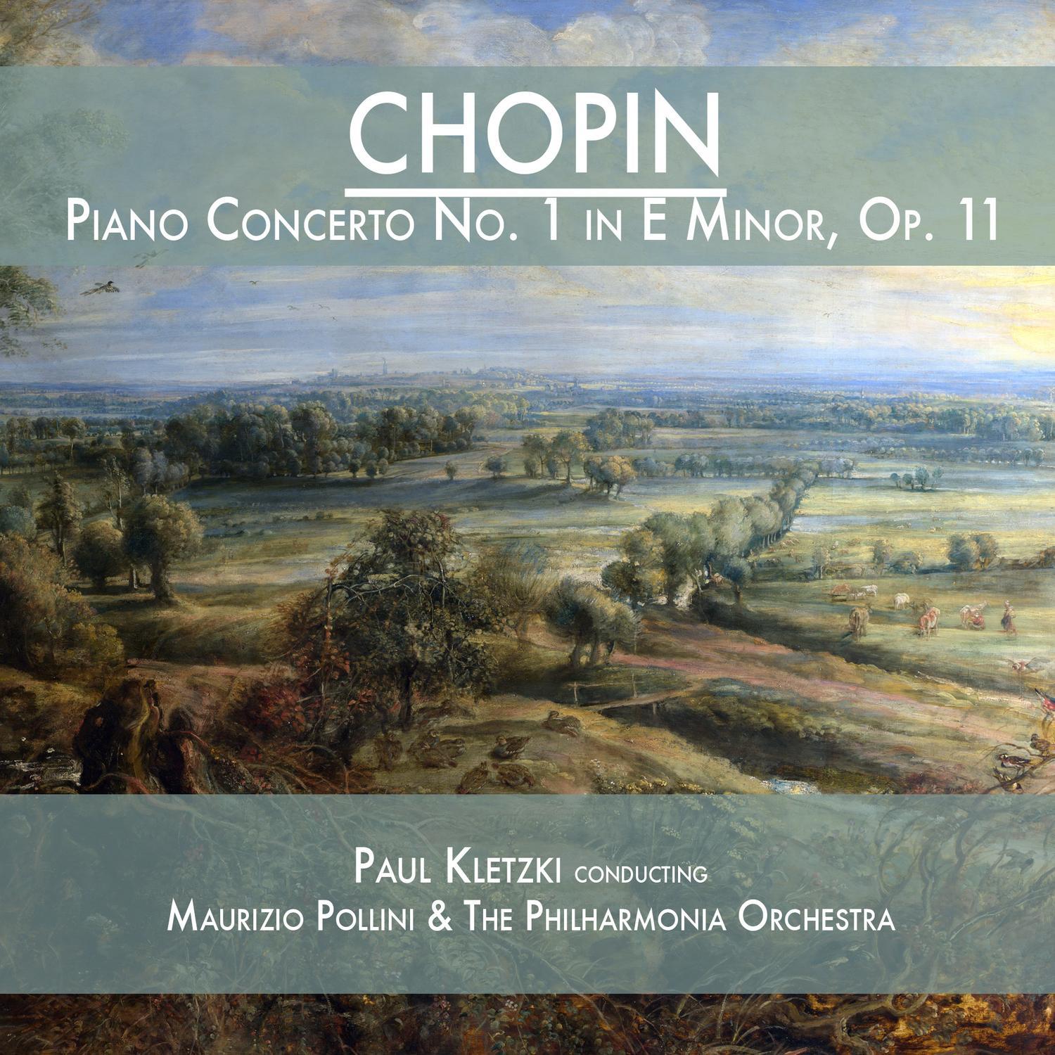 Chopin: Piano Concerto No. 1 in E Minor, Op. 11