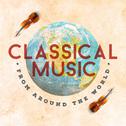 Classical Music from Around the World专辑