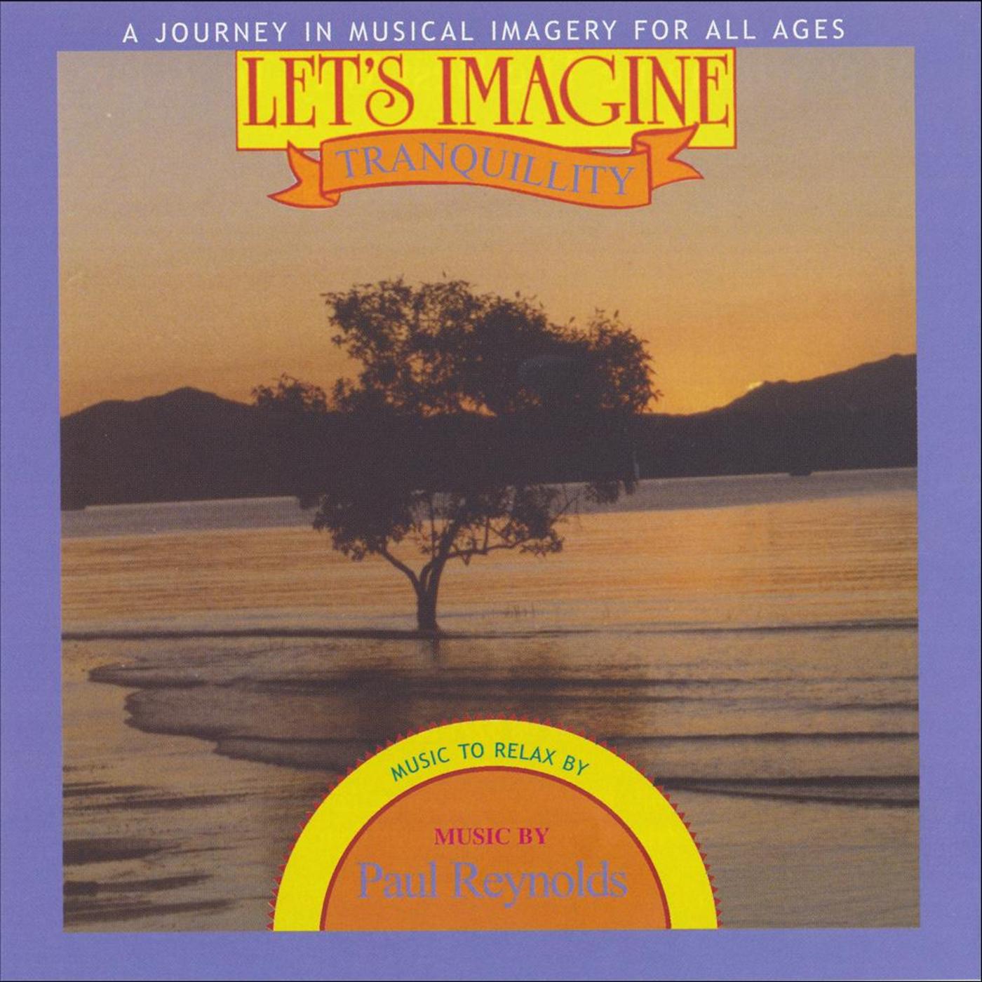 Let's Imagine Tranquillity