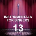 Instrumentals for Singers 13专辑