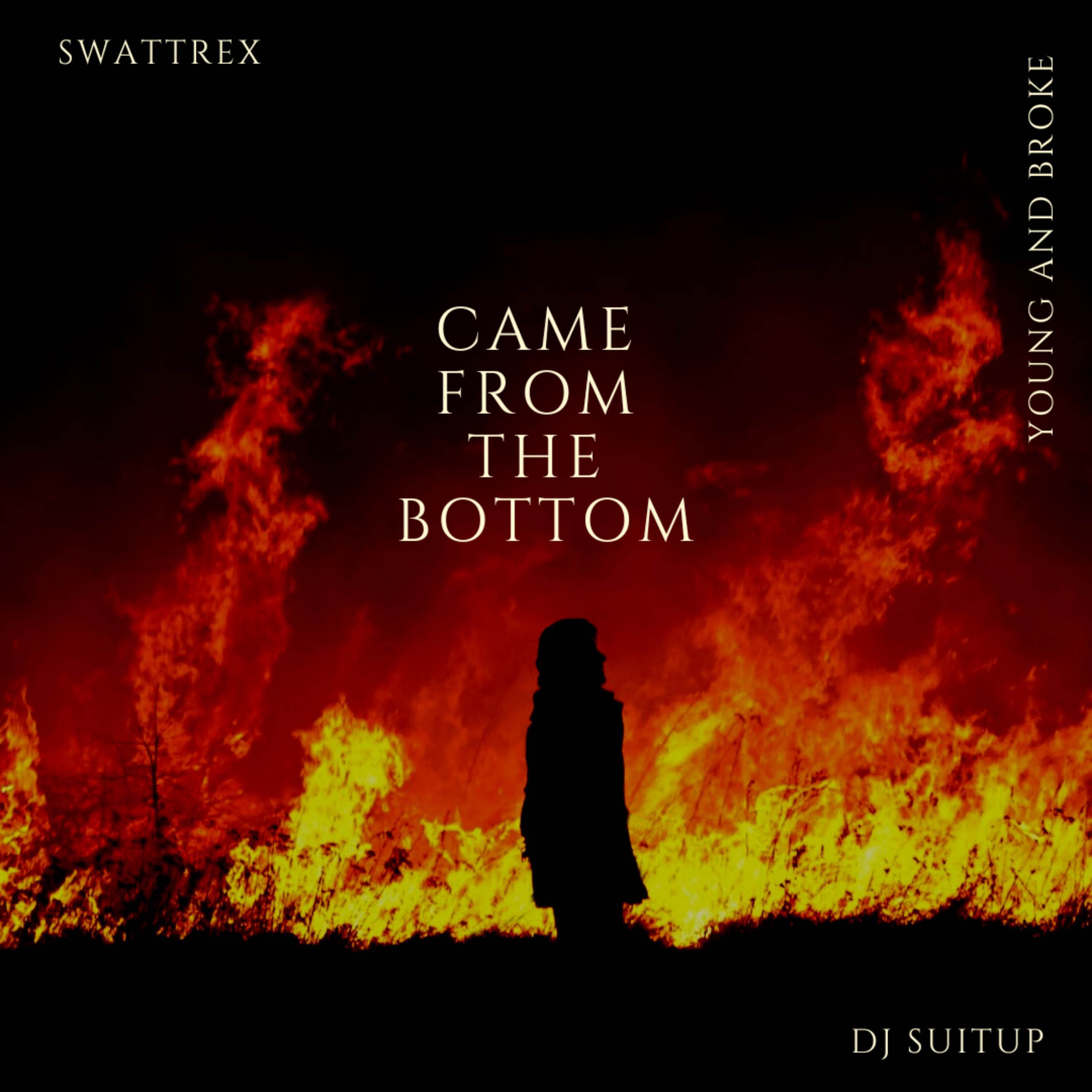 Came from the bottom