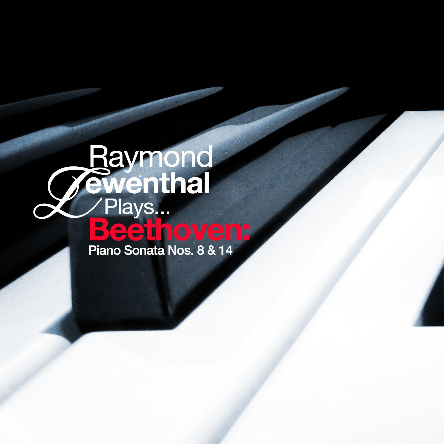 Raymond Lewenthal Plays... Beethoven: Piano Sonata Nos. 8 & 14专辑