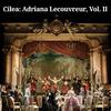 Francesco Cilea - Adriana Lecouvreur, Act II: E bene? Che granchio!