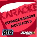 Zoom Karaoke - Ultimate Karaoke Movie Hits - Vol. 3专辑