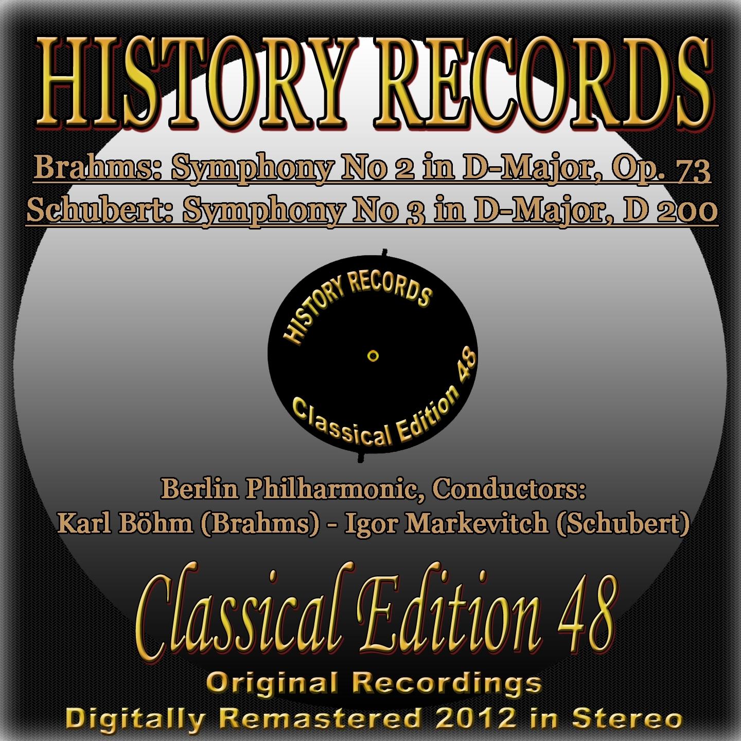 Brahms: Symphony No. 2 in D Major, Op. 73 - Schubert: Symphony No. 3 in D Major, D 200