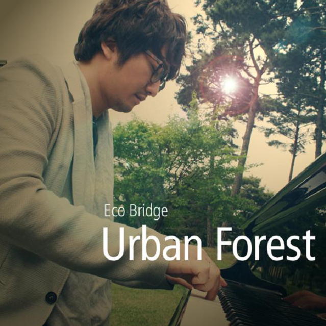 Urban Forest By Eco Bridge专辑