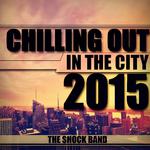 Chilling out in the City 2015专辑