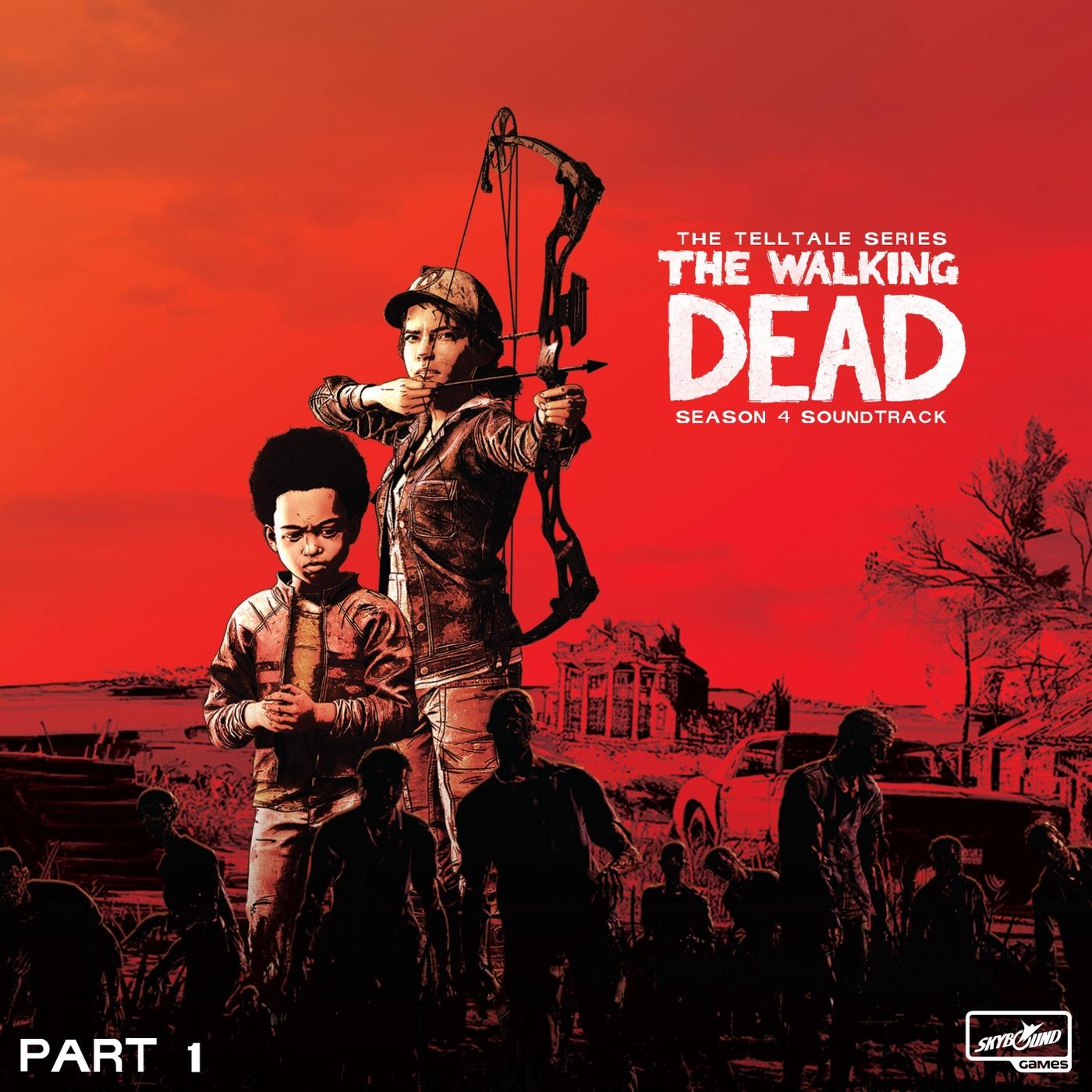 The Walking Dead: The Telltale Series Soundtrack (Season 4, Pt. 1)