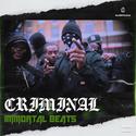 “Criminal”Prod.by Immortal Beats